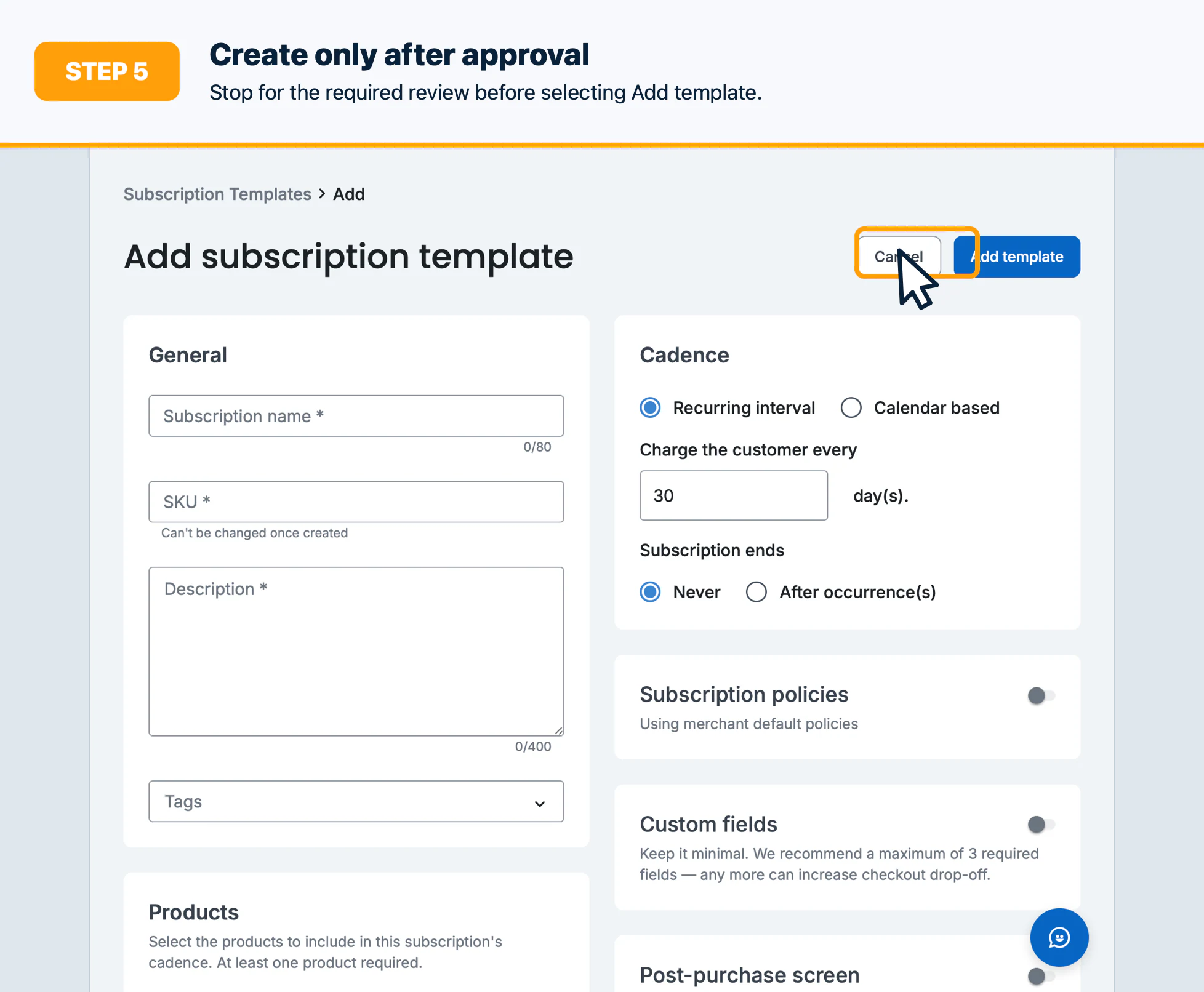 Step 5: Create after approval