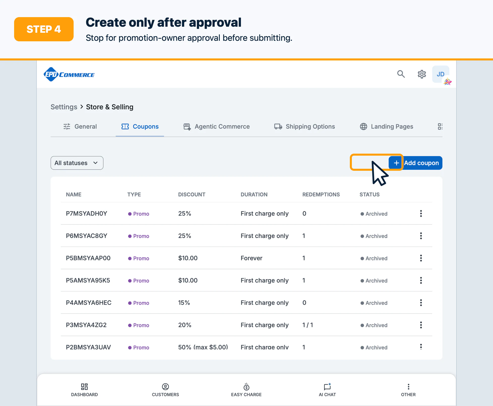 Step 4: Create after approval